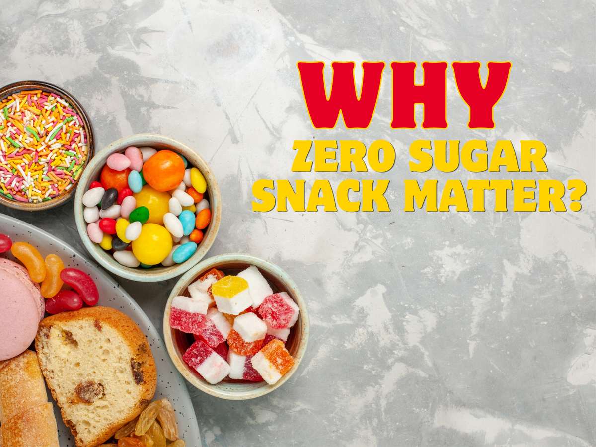 Why Zero-Sugar Snacks Matter (and What to Look for Beyond the Front Pack Claim)